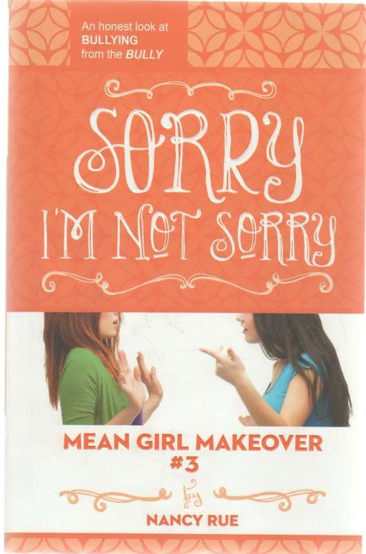 SORRY I`M NOT SORRY, MEAN GIRL MAKEOVER #3 - NANCY RUE (2015)