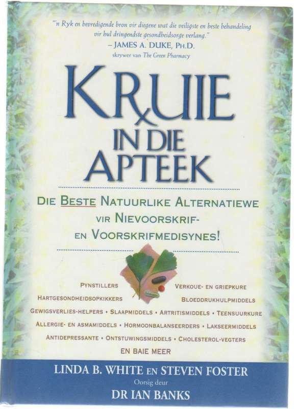 KRUIE IN DIE APTEEK - LINDA B WHITE EN STEVEN FOSTER (2000)
