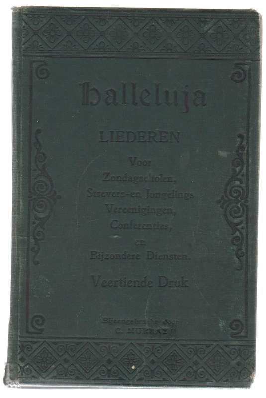 HALLELUJA LIEDEREN , VEERTIENDE DRUK - C MURRAY (VOORWOORD 1903)