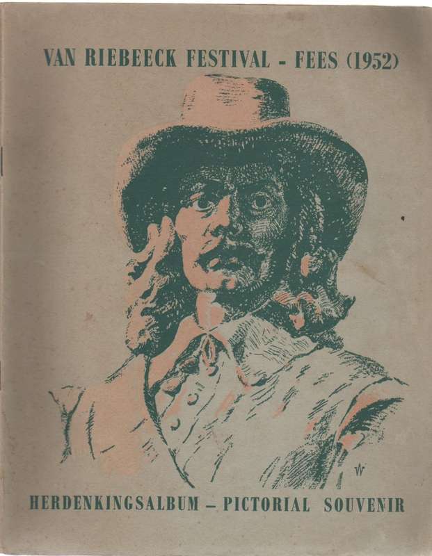 VAN RIEBEECK FESTIVAL FEES (1952) HERDENKINGSALBUM - PICTORIAL SOUVENIR