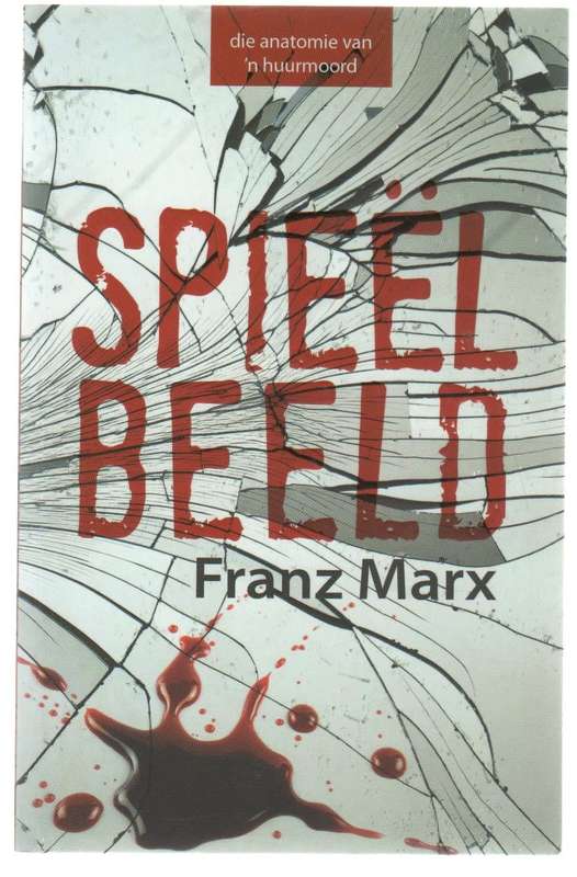 SPIEEL BEELD - FRANZ MARX (1 STE UITGAWE 2017)