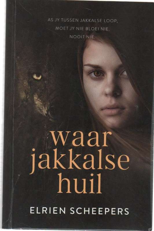 WAAR JAKKALSE HUIL - ELRIEN SCHEEPERS (1 STE UITGAWE 2023)