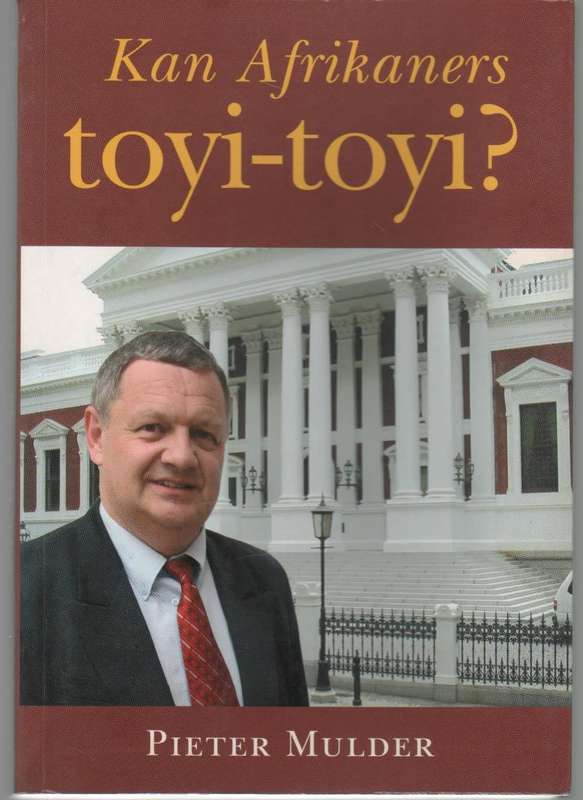 KAN AFRIKAANS TOYI-TOYI - PIETER MULDER (2008)