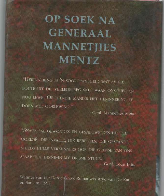 OP SOEK NA GENERAAL MANNETJIES MENTZ - CHRISTOFFEL COETZEE (1 STE UITGAWE 1998)