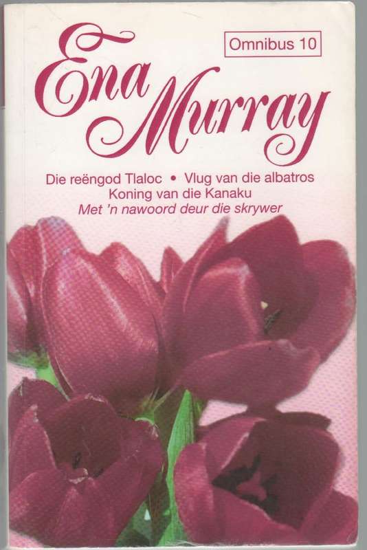 ENA MURRAY OMNIBUS 10 - DIE REENGOD TLALOC, VLUG VD ALBATROS & KONING VD KANAKU (1 STE UITG 2006)