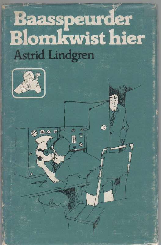 BAASSPEURDER BLOMKWIST HIER - ASTRID LINDGREN (1 STE AFRIKAANSE UITGAWE 1980)