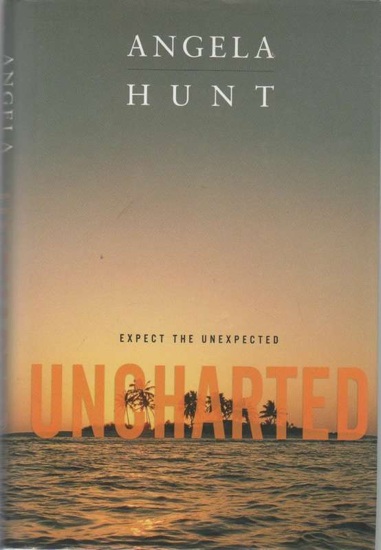 UNCHARTED - ANGELA HUNT (2006)
