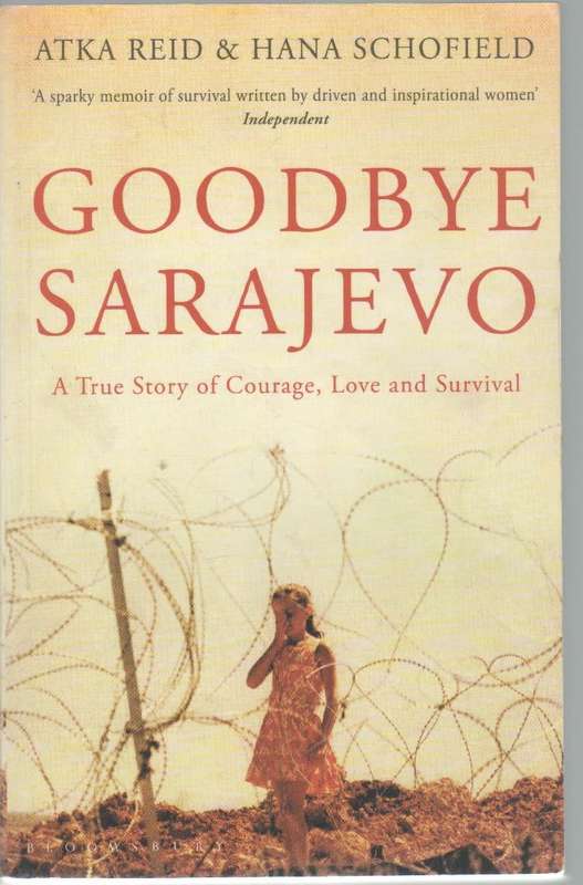 GOODBYE SARAJEVO - ATKA REID & HANA SCHOFIELD (