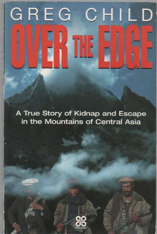 OVER THE EDGE - GREG CHILD (2003)