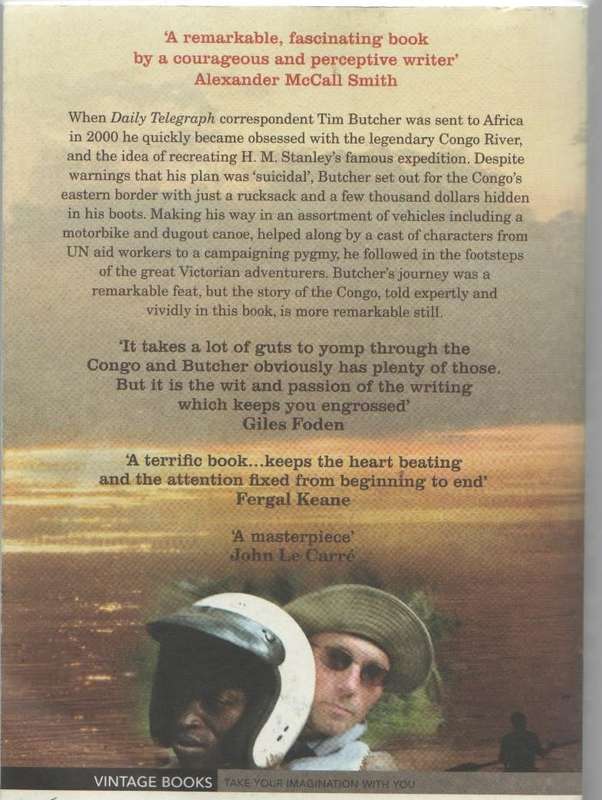BLOOD RIVER A JOURNEY TO AFRICA'S BROKEN HEART - TIM BUTCHER (2007)