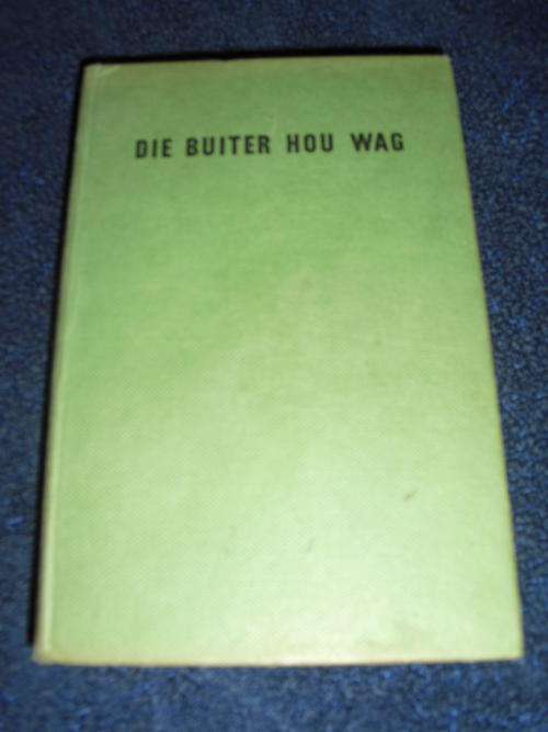 Die Buiter Hou Wag - Gerrie Radlof (1960)