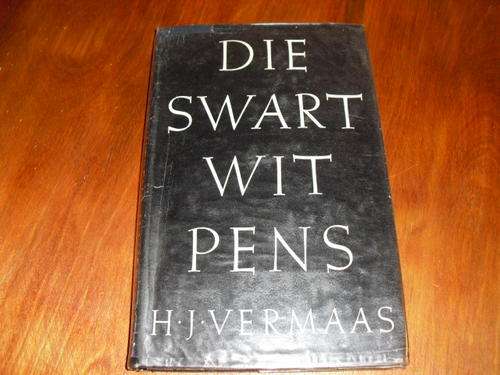 Die Swart Wit Pens - H J Vermaas (derde druk 1957/1962)