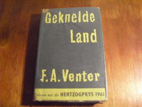 Geknelde Land - F A Venter (1960)