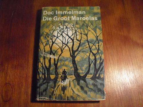 Die Groot Maroelas - Doc Immelman (derde druk 1963/1967)