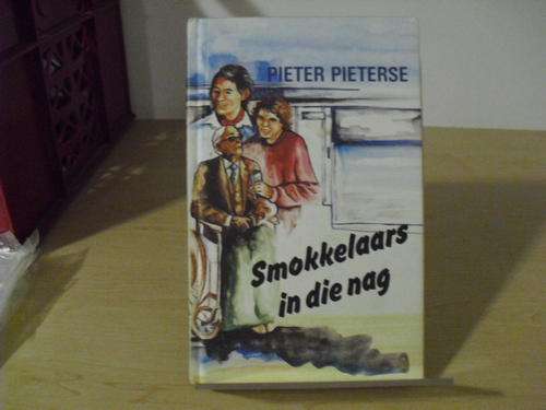 Smokkelaars in die nag - Pieter Pieterse