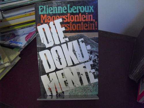 Magersfontein, Die Dokumente - Etienne Le Roux (eerste uitgawe 1990)