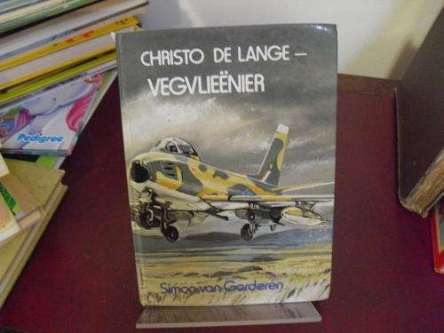 Christo De Lange Vegvlieenier - Simon van Garderen (eerste druk 1982)