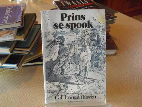 Prins se Spook - C J Langenhoven (16de druk 1990)