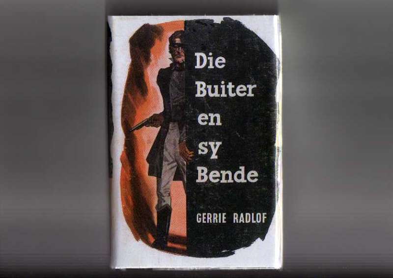 Die Buiter en sy bende - Gerrie Radlof