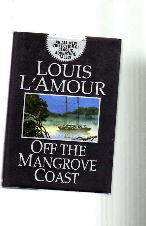 Off the Mangrove Coast - Louis L'Amour (Hardcover)