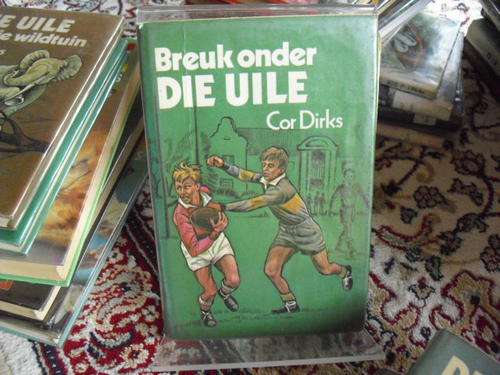 Breuk onder die Uile - Cor Dirks (2de uitgawe, 2de druk 1981)