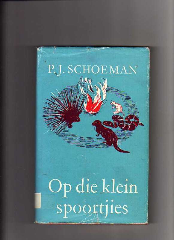 Op die Klein Spoortjies - P J Schoeman