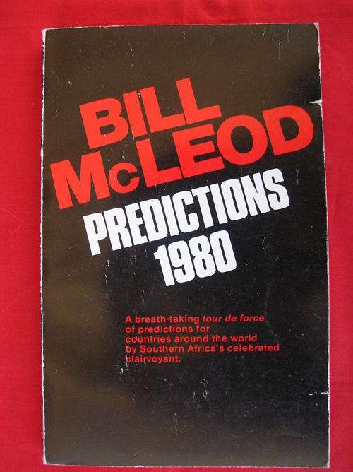 "BILL McLEOD, Predictions 1980, First Published 1980. Zimbabwe Rhodesia. see pics and discription