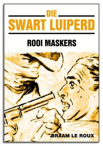Rooi Maskers - Die Swart Luiperd #10