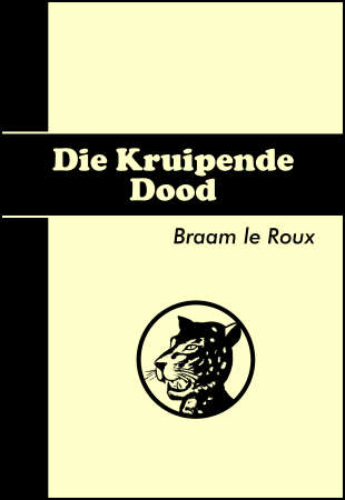 Die Swart Luiperd - Die Kruipende Dood - #5