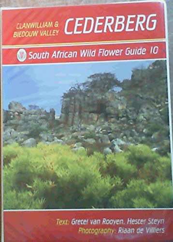 South African Wild Flower Guide: Cederberg - Clanwilliam and Biedouw Valley No.10 Van Rooyen, G. , S