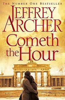 Cometh the Hour: The Clifton Chronicles Book. - Hardcover.