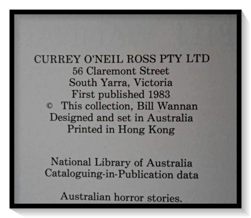 Australian Horror Stories Selected by Bill Wannan - Curry O`Neil Ross :Ltd 1983 Large Hardcover VG+