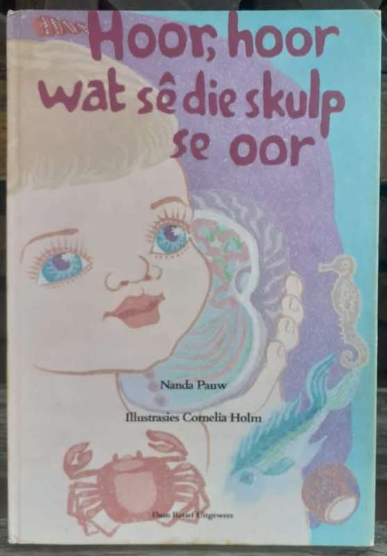 Hoor hoor wat se die skulp se oor - Nanda Pauw
