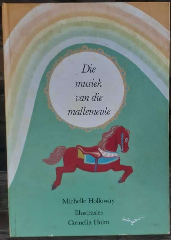 Die Musiek van die Mallemeule - Michelle Holloway