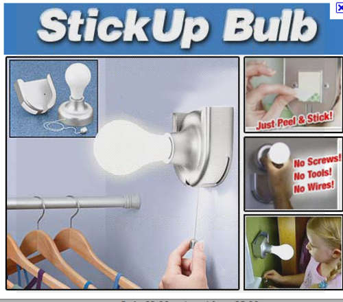 STICKUP BULB NO OUTLET OR WIRING NEEDED!!!!!!!! AS SEEN ON TV