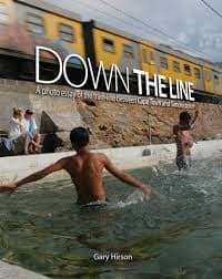 Down the Line. A photo essay of the train-line  -  Cape Town and Simonstown. Gary Hirson. SIGNED.