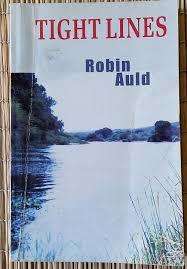 Tight Lines. Robin Auld.