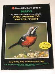 Birds of the southwestern Cape and where to watch them.  Petersen, Wally and Tripp, Mel