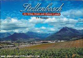 Stellenbosch. Its Wine, Fruit and Flower Lands.  TV Bulpin.