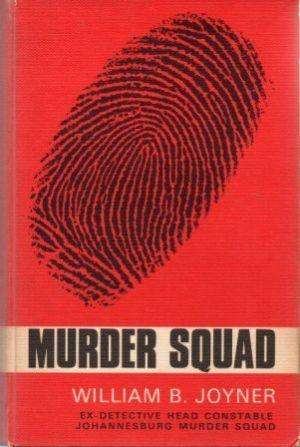 MURDER SQUAD.  Joyner, William B.