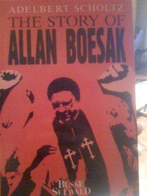 The story of Allan Boesak.  Scholtz, Adelbert