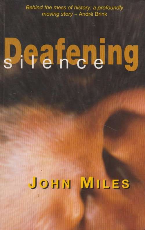 Deafening Silence: Police Novel. John Miles.