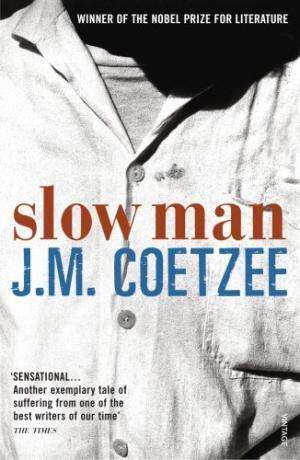 Slow Man. J. M. Coetzee. 1st Edition.