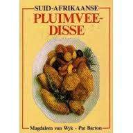 Suid-afrikaanse pluimvee-disse. Magdaleen Van Wyk, Pat Barton.
