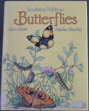 Southern African Butterflies. Clare Abbott, Stephen Henning.