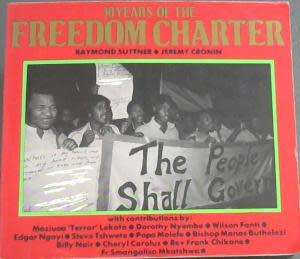 30 years of the Freedom Charter. Raymond Suttner and Jeremy Cronin.