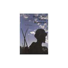 Once we were hunters. SIGNED by Paul Weinberg. Africa`s indigenous people.