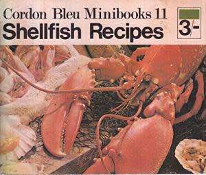 Shellfish Recipes - Cordon Bleu Minibooks No. 11  Cordon Bleu (London) Cookery School
