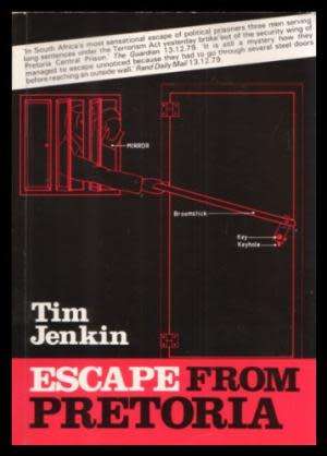 Escape from Pretoria. Tim Jenkin