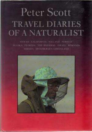 Travel diaries of a naturalist. Peter Scott.